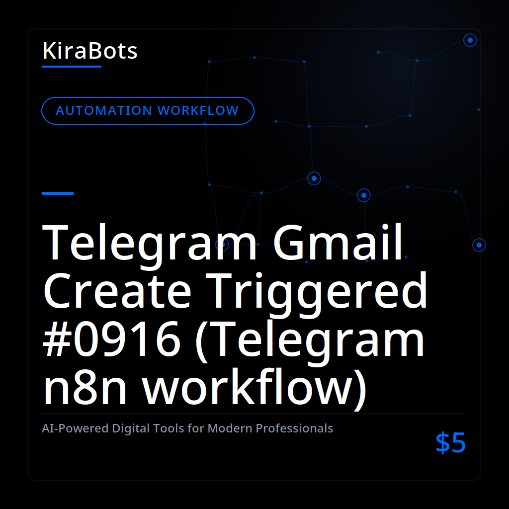 Telegram Gmail Create Triggered #0916 (Telegram n8n workflow)