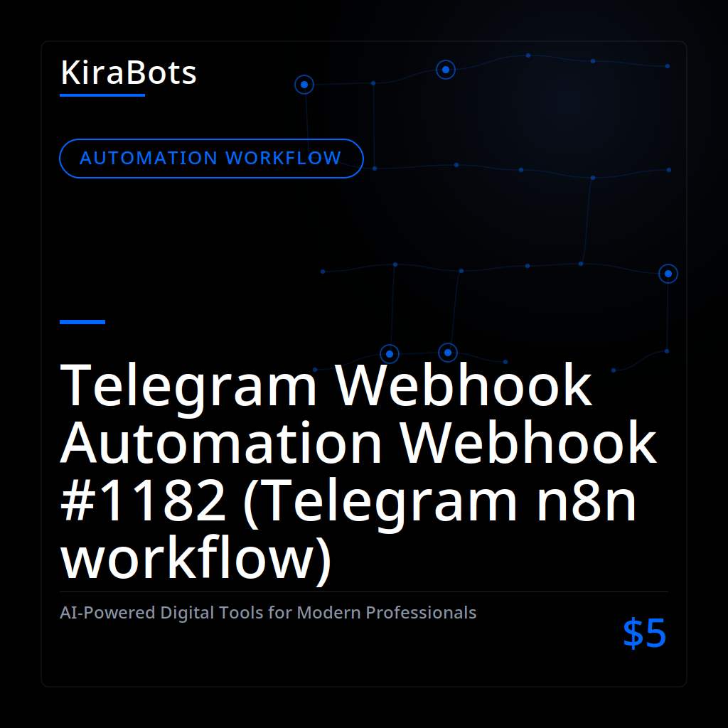 Telegram Webhook Automation Webhook #1182 (Telegram n8n workflow)