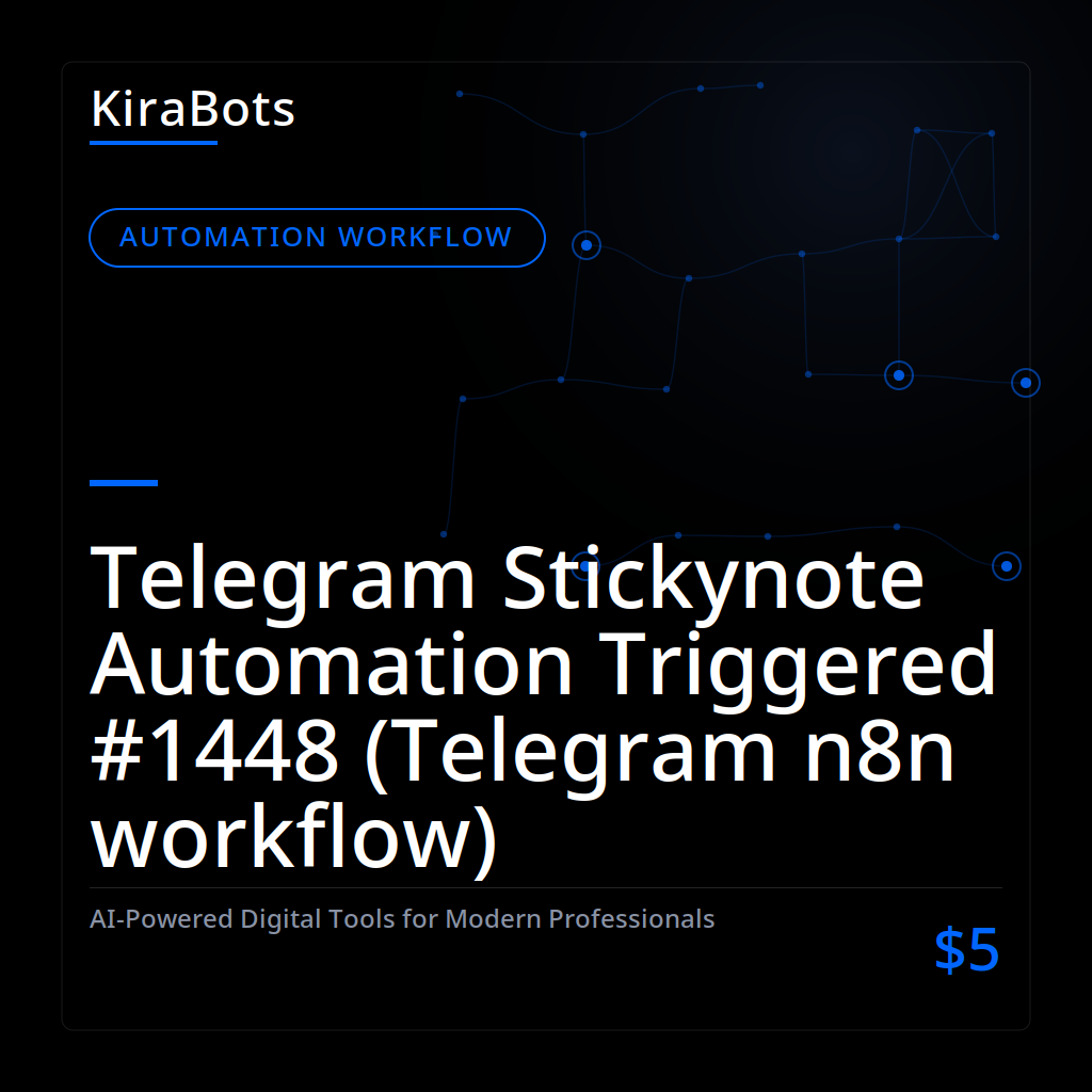 Telegram Stickynote Automation Triggered #1448 (Telegram n8n workflow)