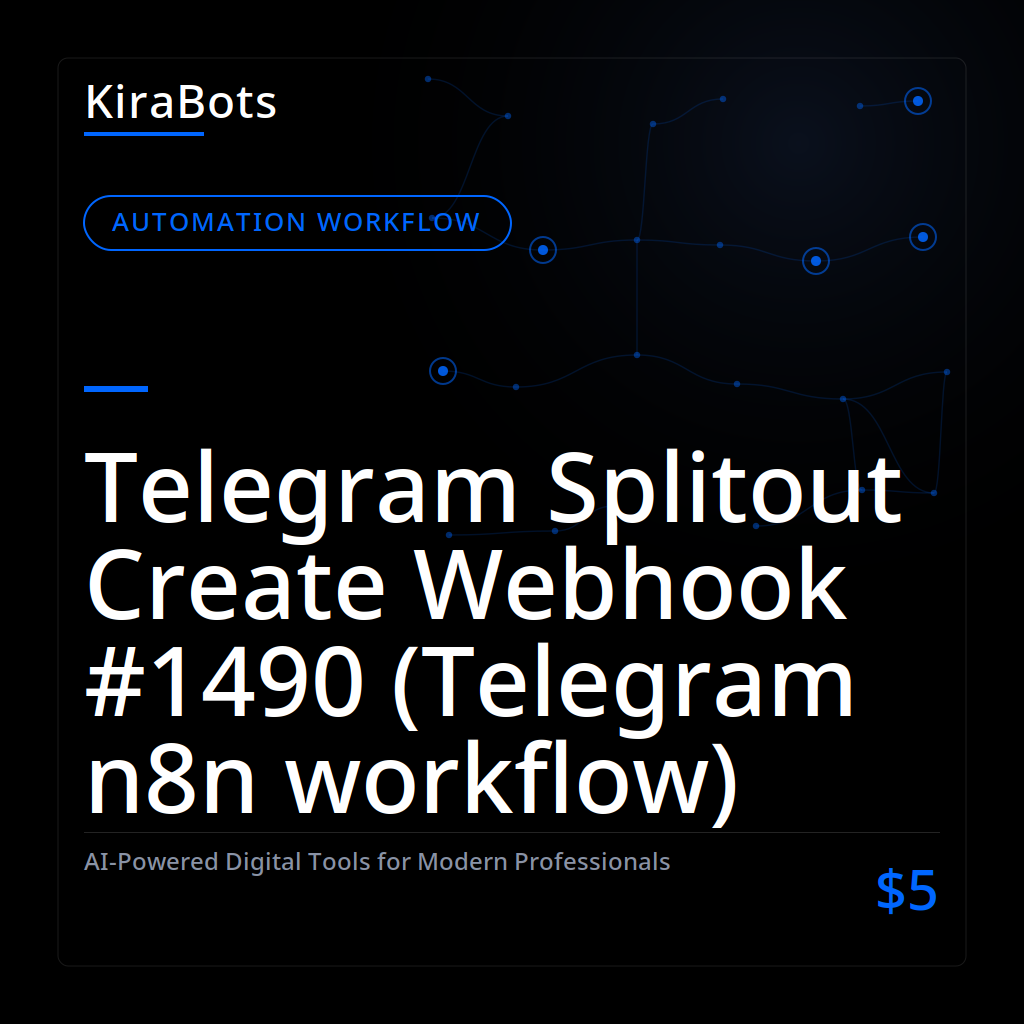 Telegram Splitout Create Webhook #1490 (Telegram n8n workflow)