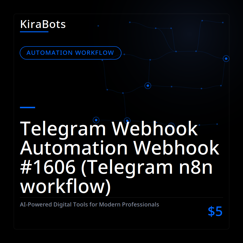 Telegram Webhook Automation Webhook #1606 (Telegram n8n workflow)