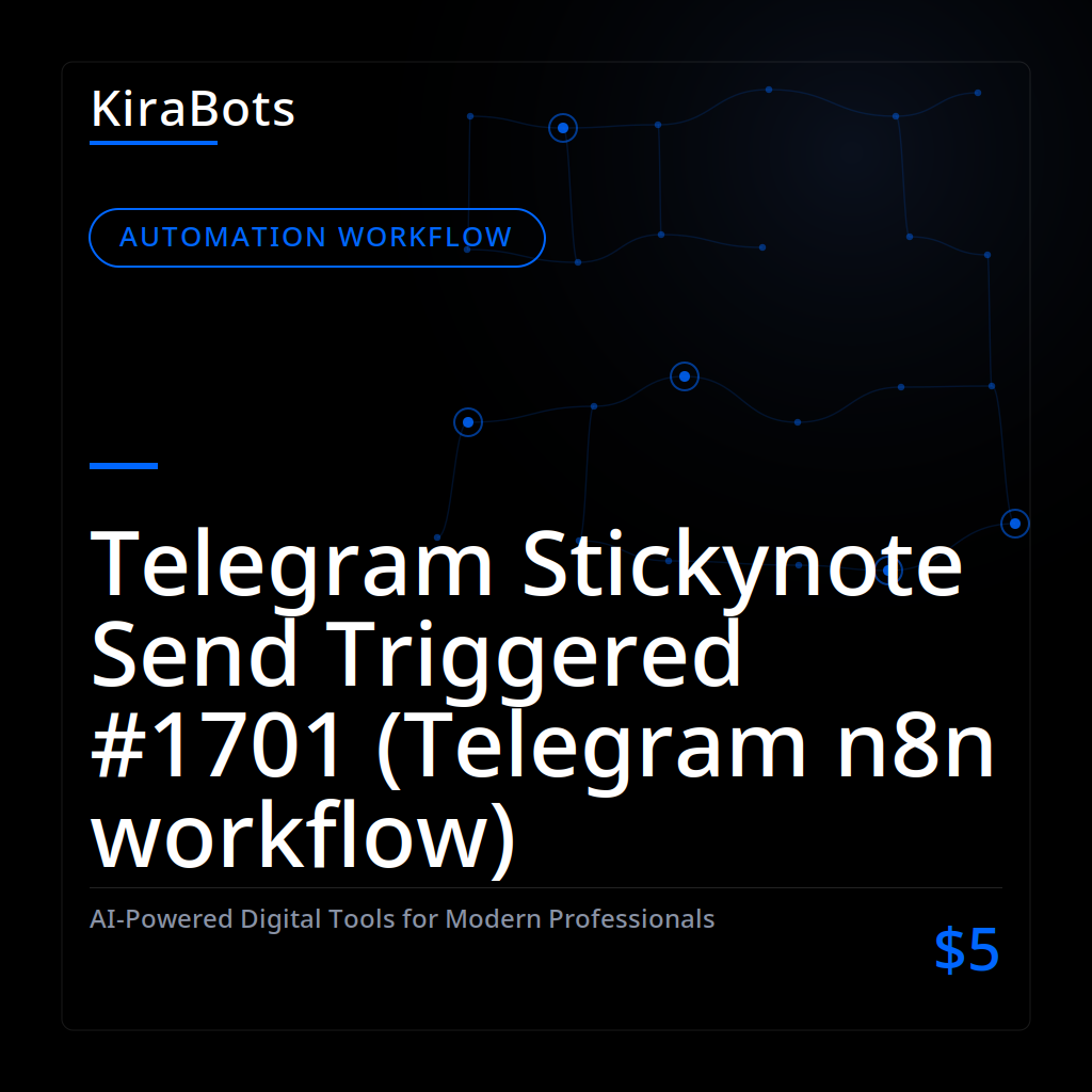 Telegram Stickynote Send Triggered #1701 (Telegram n8n workflow)