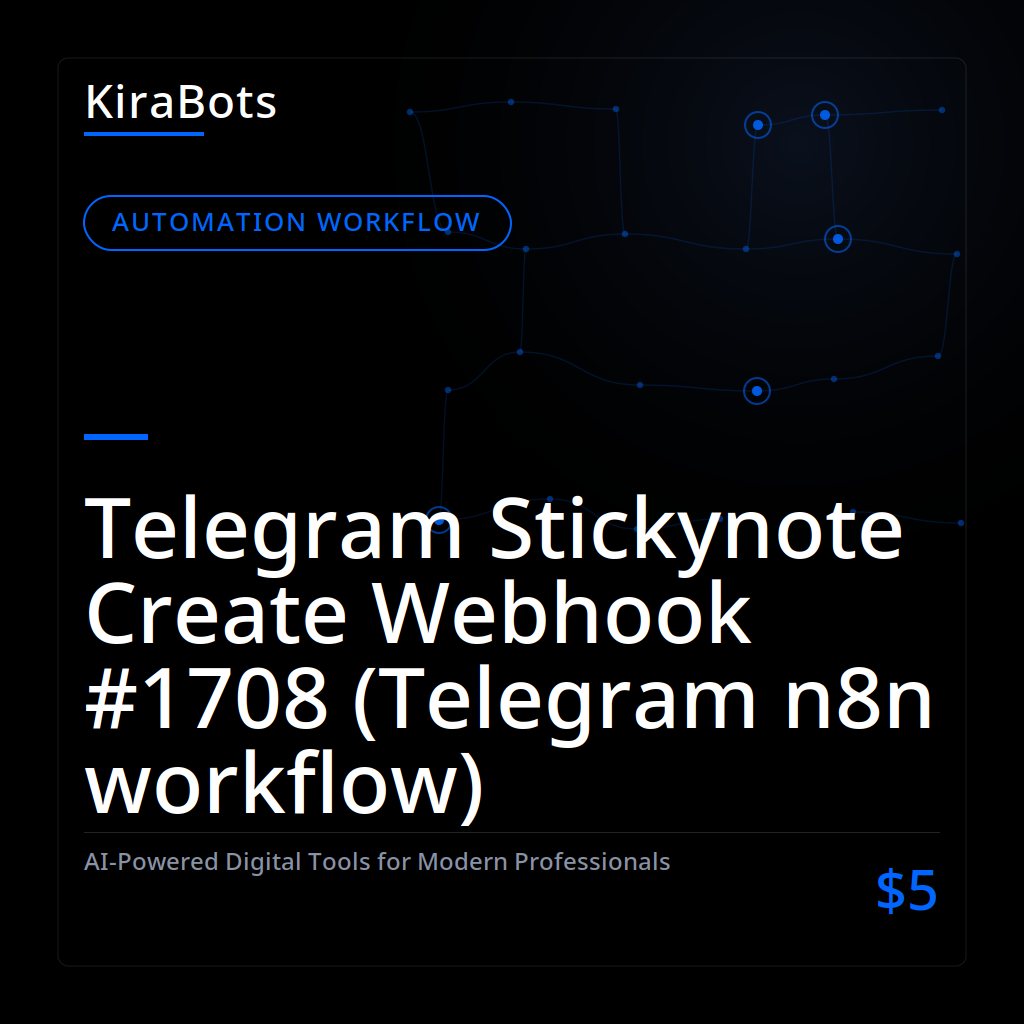Telegram Stickynote Create Webhook #1708 (Telegram n8n workflow)
