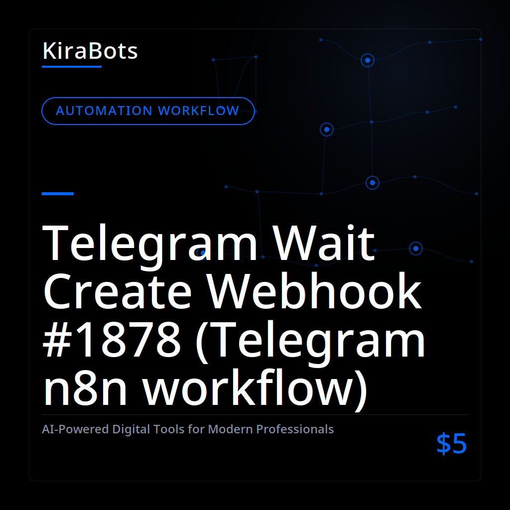 Telegram Wait Create Webhook #1878 (Telegram n8n workflow)