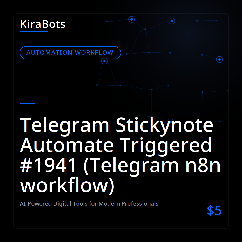 Telegram Stickynote Automate Triggered #1941 (Telegram n8n workflow)