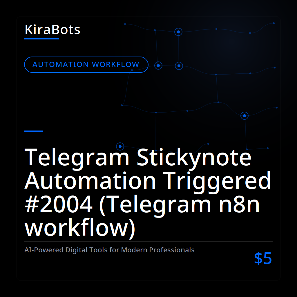 Telegram Stickynote Automation Triggered #2004 (Telegram n8n workflow)