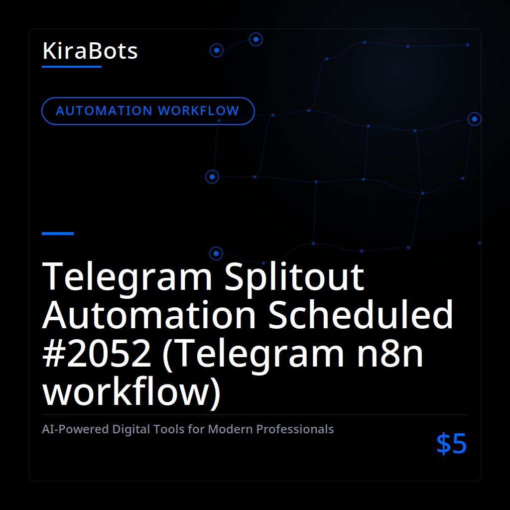 Telegram Splitout Automation Scheduled #2052 (Telegram n8n workflow)
