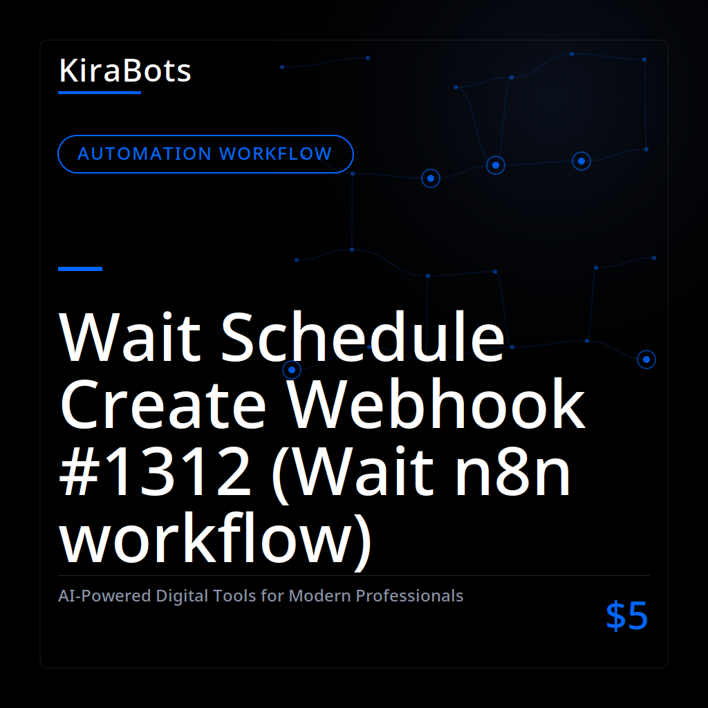 Wait Schedule Create Webhook #1312 (Wait n8n workflow)