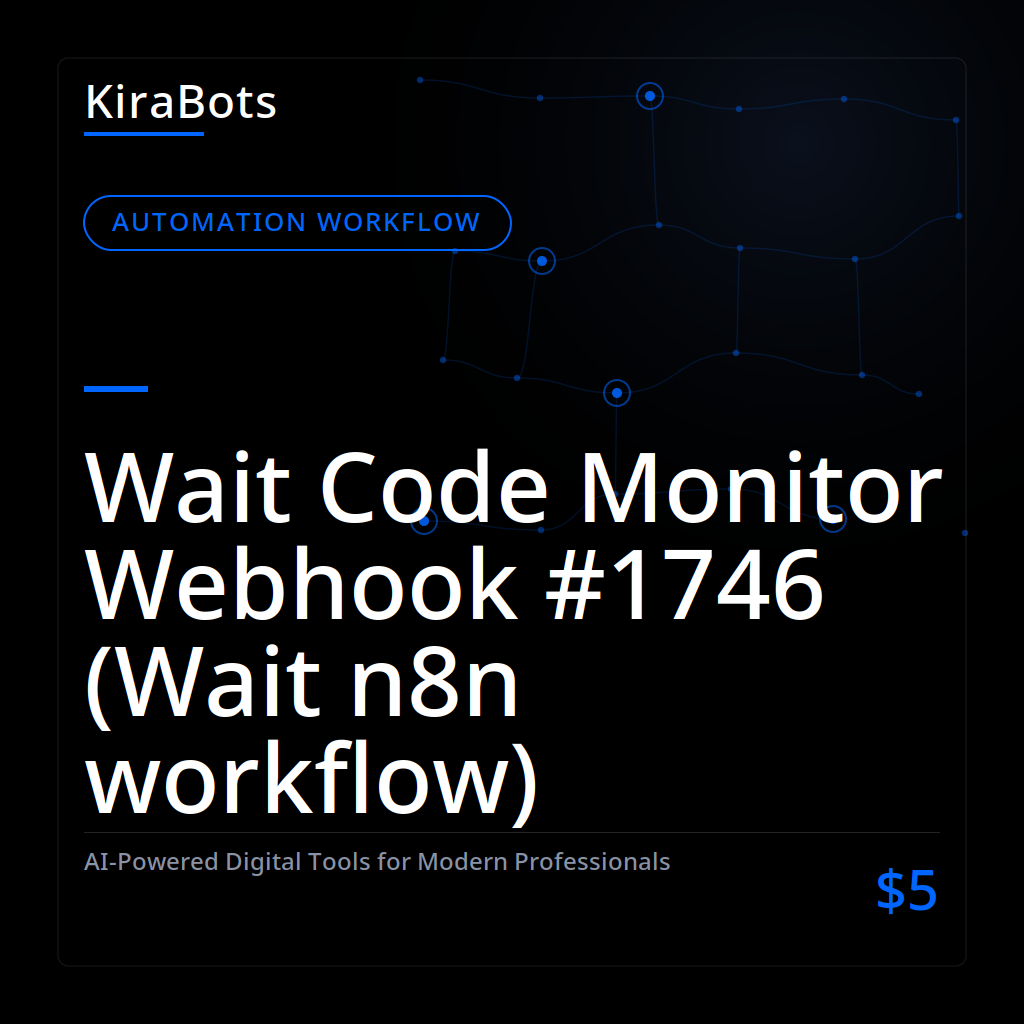 Wait Code Monitor Webhook #1746 (Wait n8n workflow)