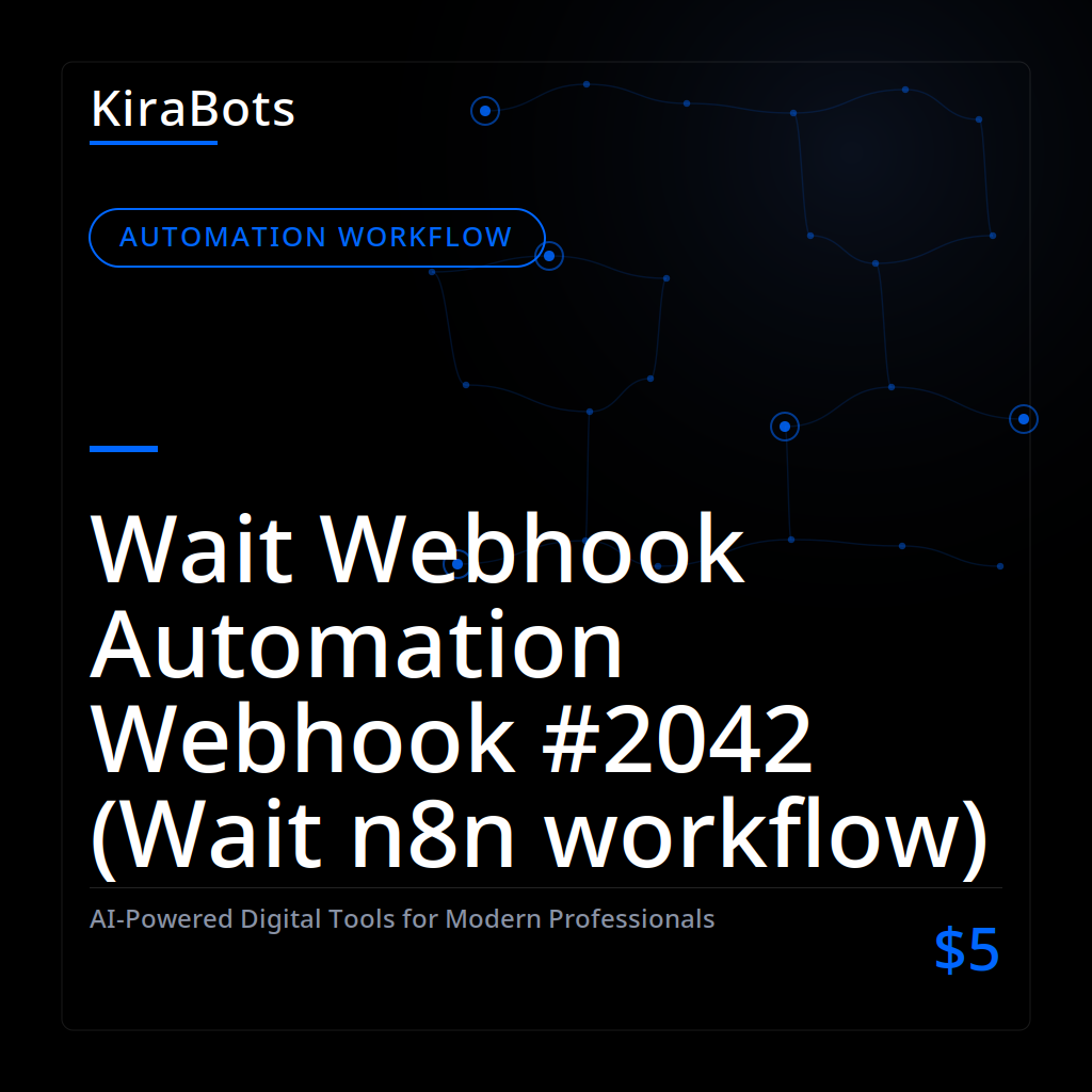 Wait Webhook Automation Webhook #2042 (Wait n8n workflow)