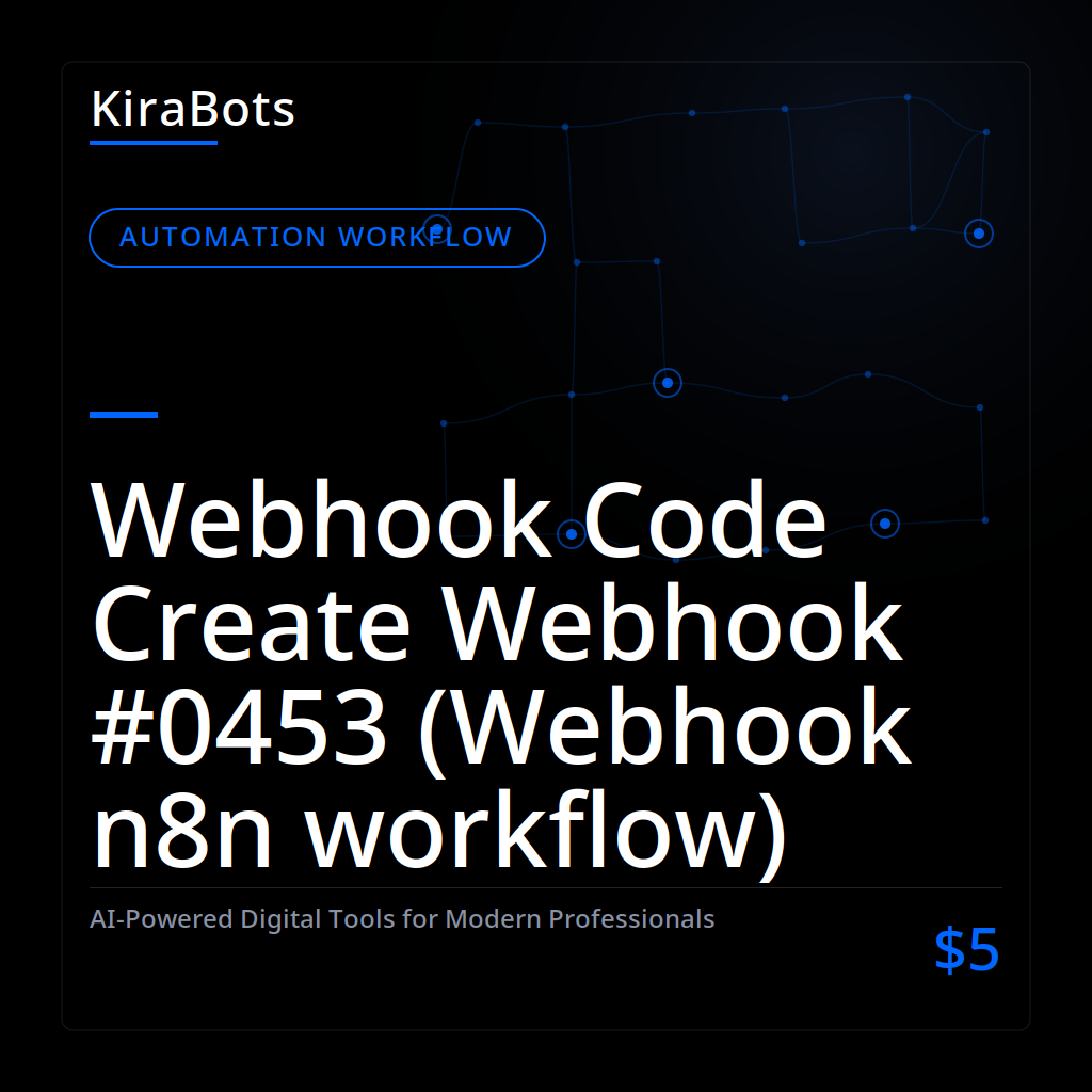 Webhook Code Create Webhook #0453 (Webhook n8n workflow)