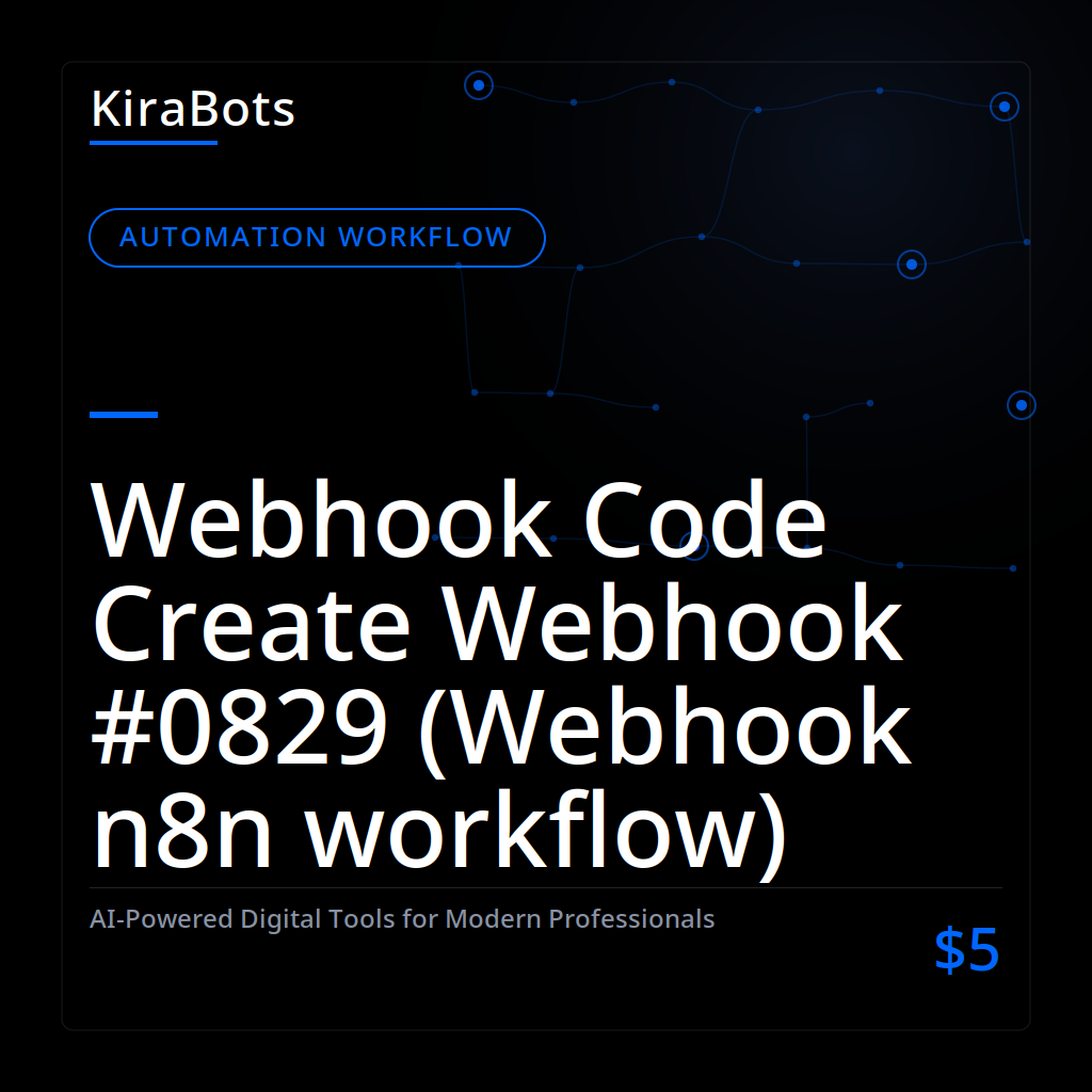 Webhook Code Create Webhook #0829 (Webhook n8n workflow)