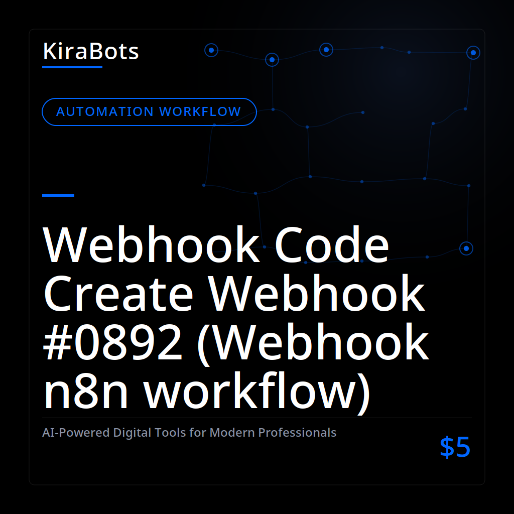 Webhook Code Create Webhook #0892 (Webhook n8n workflow)