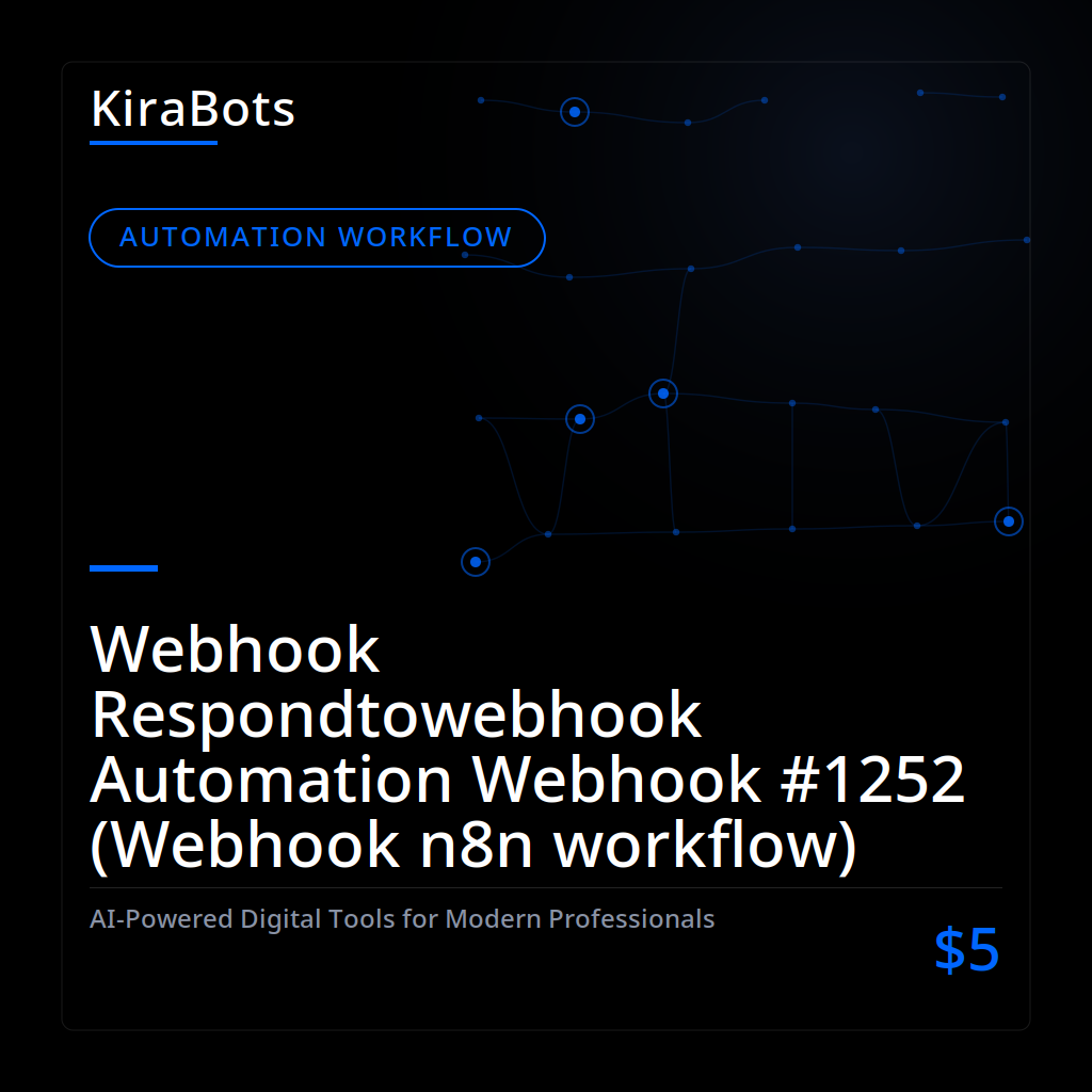 Webhook Respondtowebhook Automation Webhook #1252 (Webhook n8n workflow)