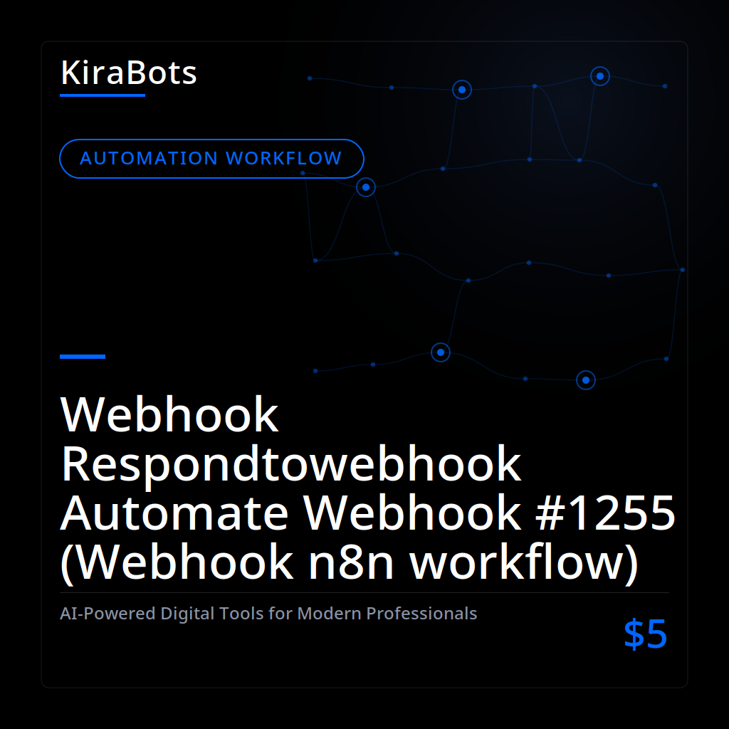 Webhook Respondtowebhook Automate Webhook #1255 (Webhook n8n workflow)