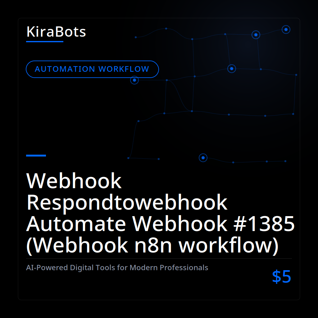 Webhook Respondtowebhook Automate Webhook #1385 (Webhook n8n workflow)