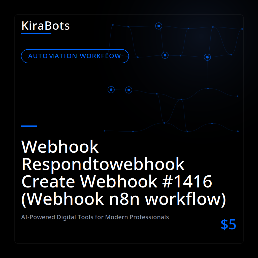 Webhook Respondtowebhook Create Webhook #1416 (Webhook n8n workflow)