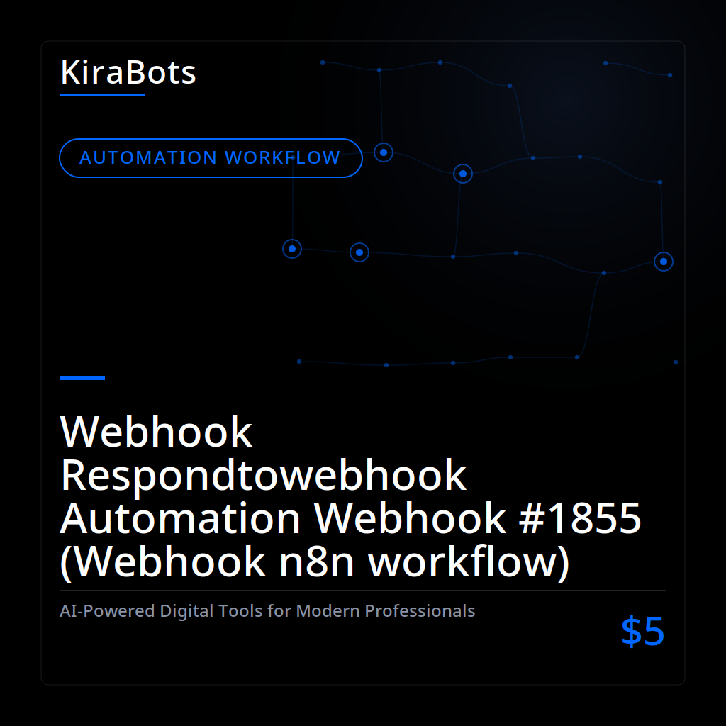 Webhook Respondtowebhook Automation Webhook #1855 (Webhook n8n workflow)