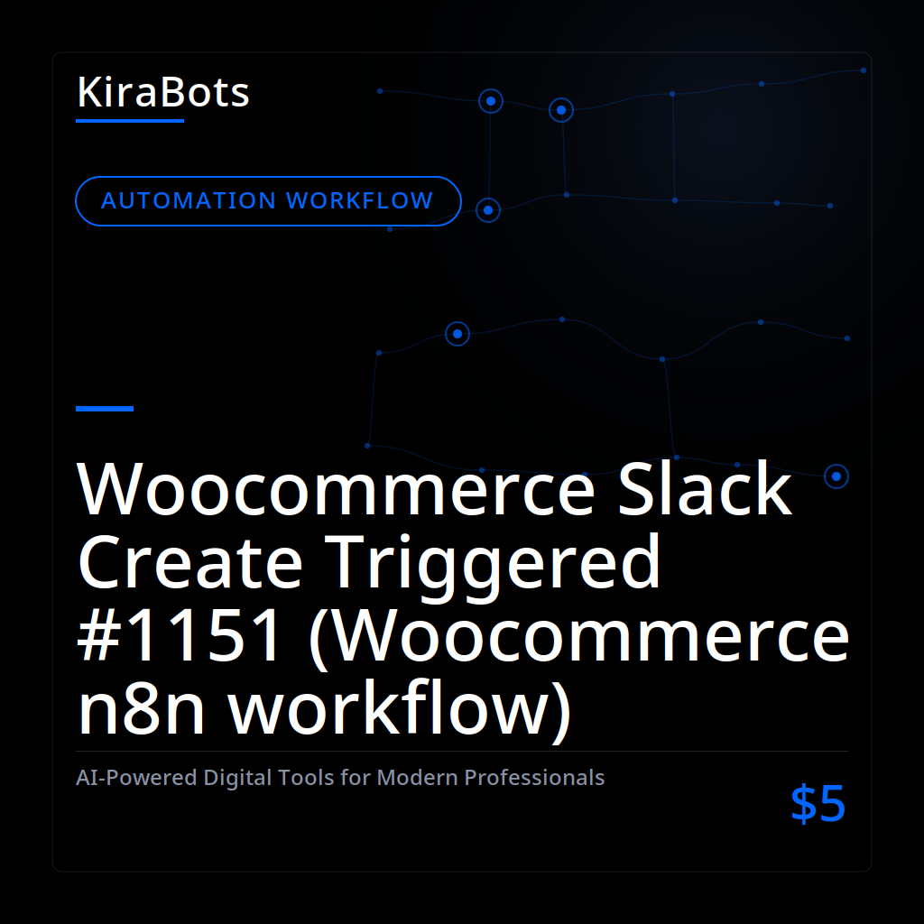 Woocommerce Slack Create Triggered #1151 (Woocommerce n8n workflow)