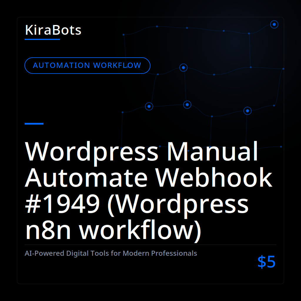 Wordpress Manual Automate Webhook #1949 (Wordpress n8n workflow)