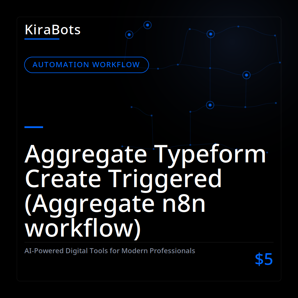Aggregate Typeform Create Triggered (Aggregate n8n workflow)