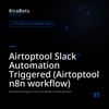 Airtoptool Slack Automation Triggered (Airtoptool n8n workflow)