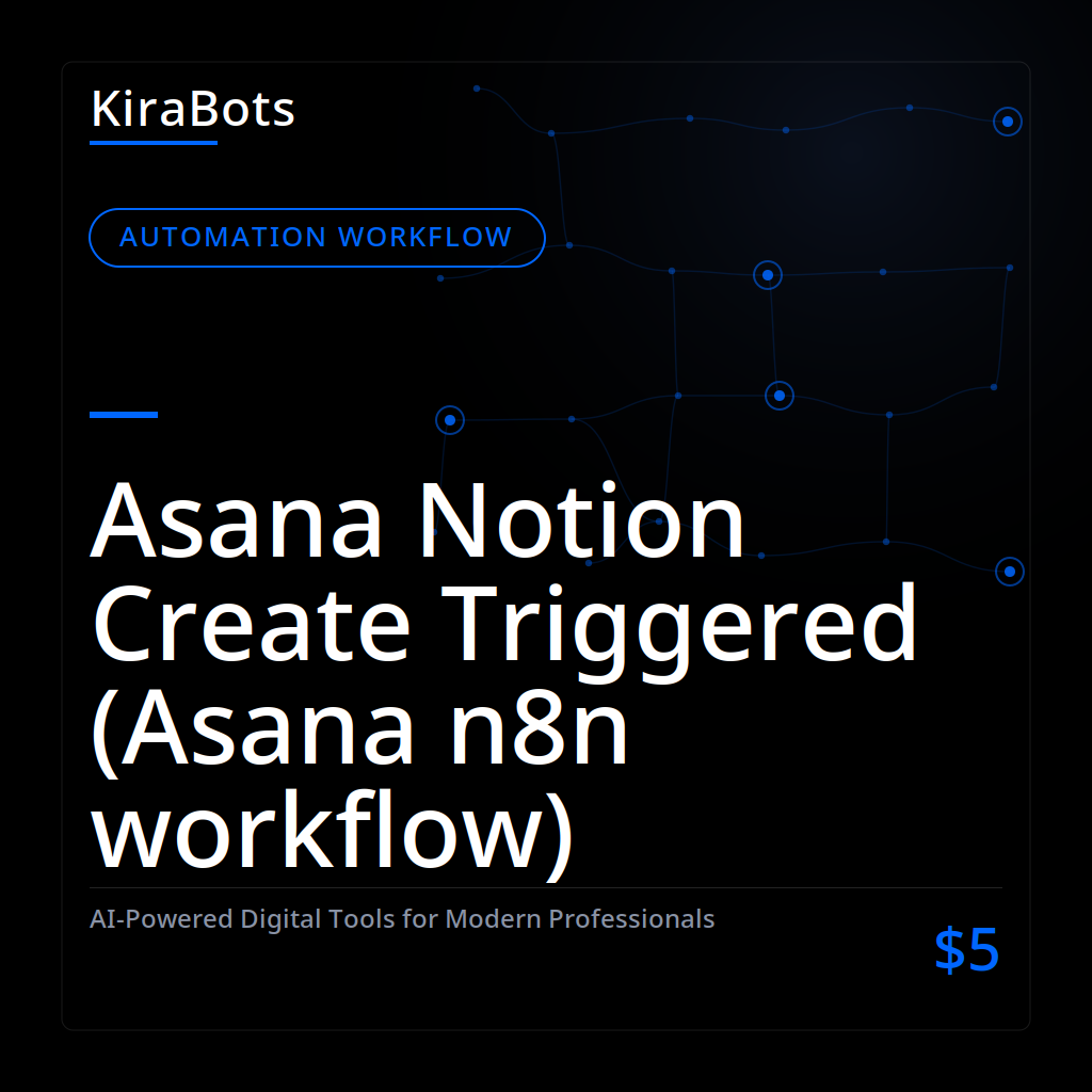 Asana Notion Create Triggered (Asana n8n workflow)