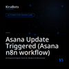 Asana Update Triggered (Asana n8n workflow)