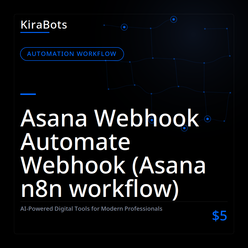 Asana Webhook Automate Webhook (Asana n8n workflow)