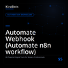 Automate Webhook (Automate n8n workflow)