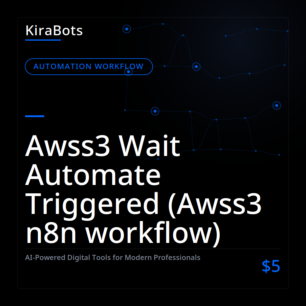 Awss3 Wait Automate Triggered (Awss3 n8n workflow)