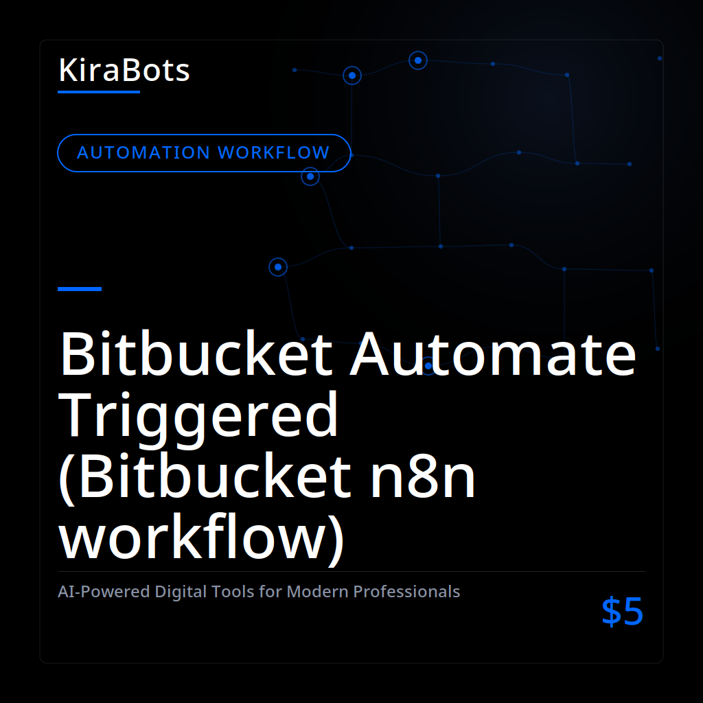 Bitbucket Automate Triggered (Bitbucket n8n workflow)