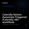 Calendly Notion Automate Triggered (Calendly n8n workflow)
