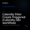 Calendly Filter Create Triggered (Calendly n8n workflow)