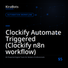 Clockify Automate Triggered (Clockify n8n workflow)