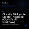 Clockify Stickynote Create Triggered (Clockify n8n workflow)