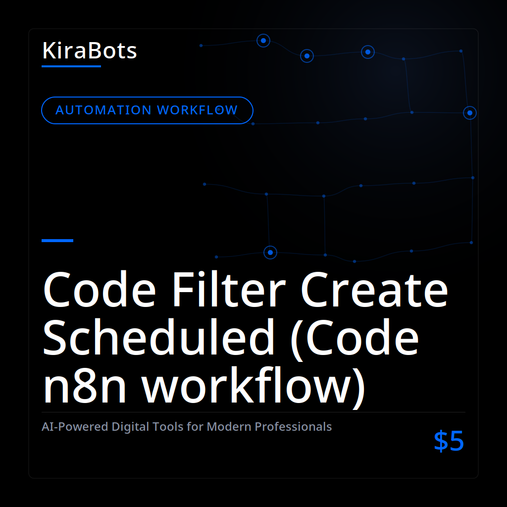 Code Filter Create Scheduled (Code n8n workflow)