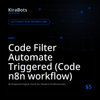 Code Filter Automate Triggered (Code n8n workflow)