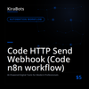Code HTTP Send Webhook (Code n8n workflow)