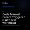 Code Manual Create Triggered (Code n8n workflow)