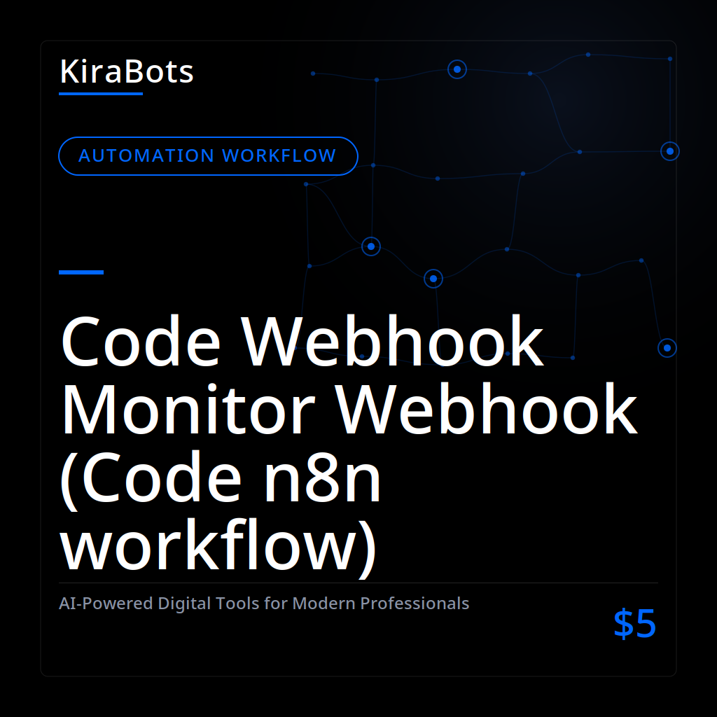 Code Webhook Monitor Webhook (Code n8n workflow)