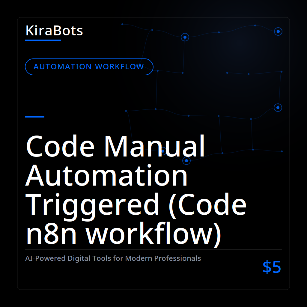 Code Manual Automation Triggered (Code n8n workflow)