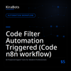 Code Filter Automation Triggered (Code n8n workflow)
