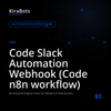 Code Slack Automation Webhook (Code n8n workflow)