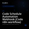 Code Schedule Automation Webhook (Code n8n workflow)