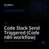 Code Slack Send Triggered (Code n8n workflow)