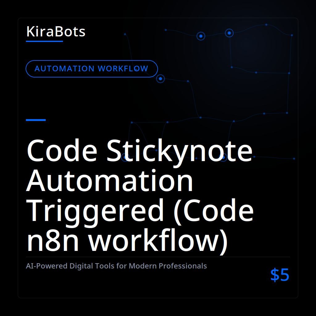 Code Stickynote Automation Triggered (Code n8n workflow)