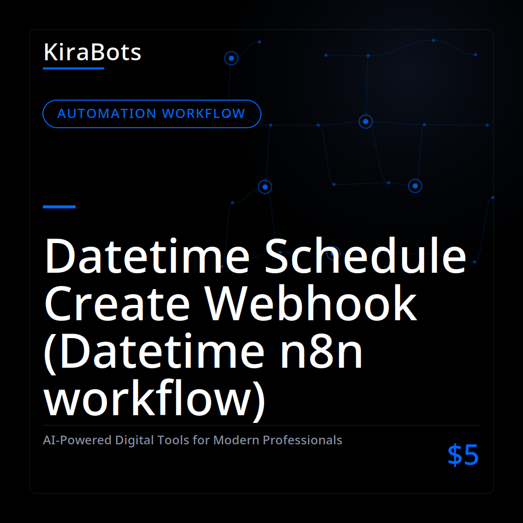 Datetime Schedule Create Webhook (Datetime n8n workflow)