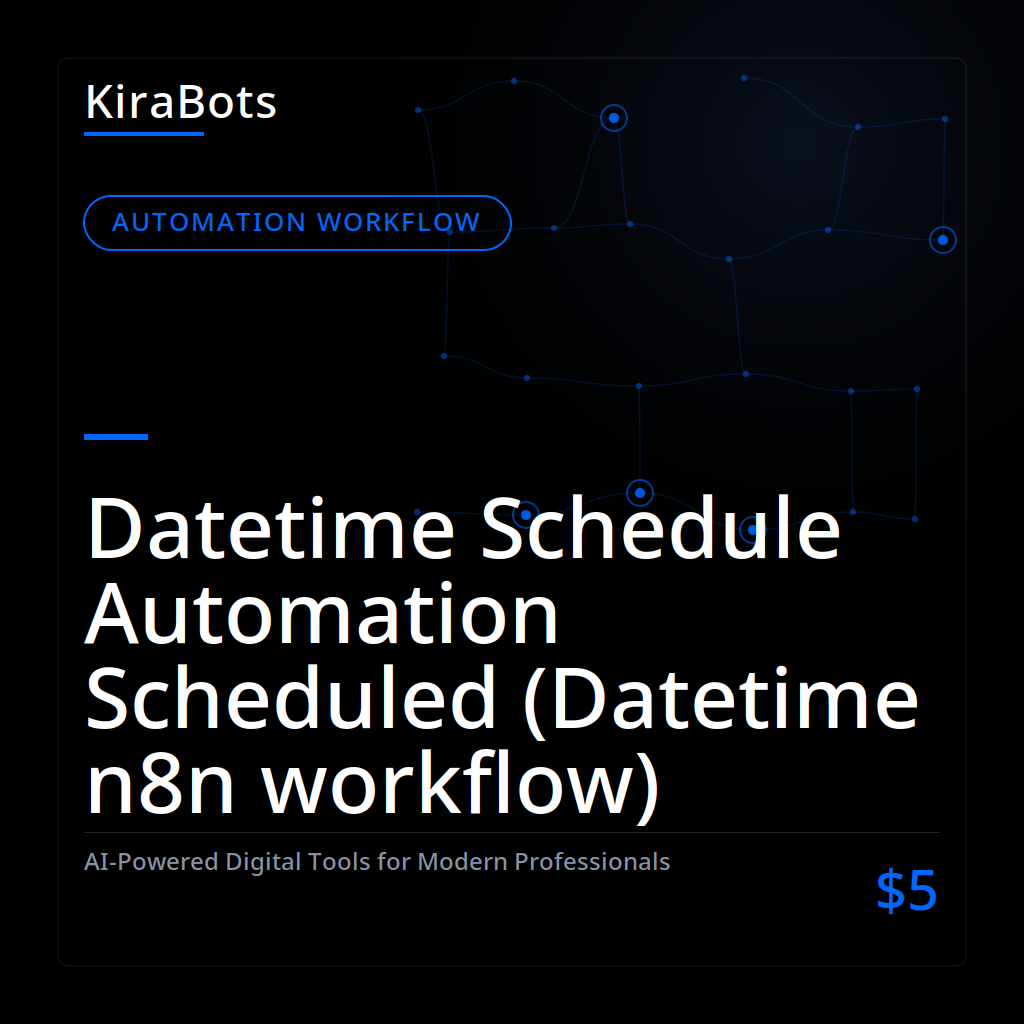 Datetime Schedule Automation Scheduled (Datetime n8n workflow)