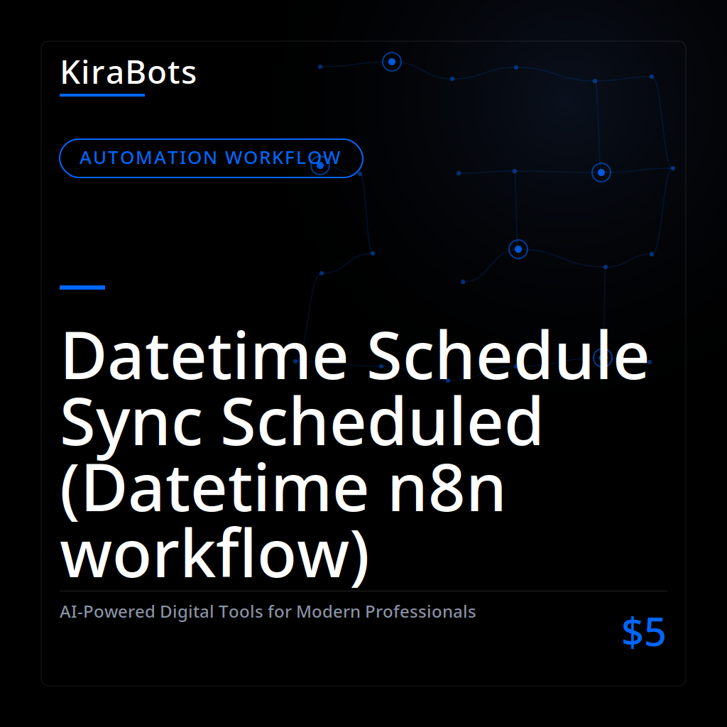 Datetime Schedule Sync Scheduled (Datetime n8n workflow)